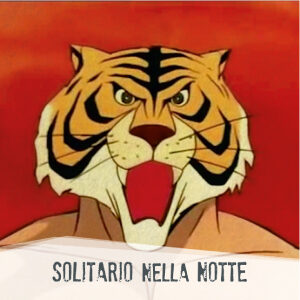 L'Uomo Tigre